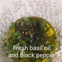 Extra virgin olive oil - fresh basil - black pepper