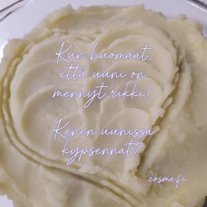 Kenen uunissa kypsennät?